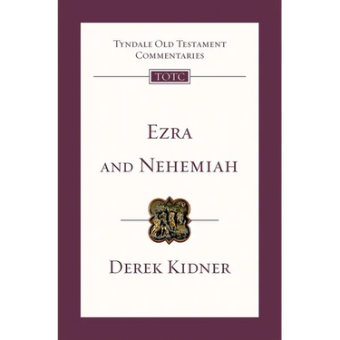 Ezra and Nehemiah: Tyndale Old Testament Commentary