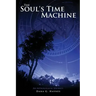 The Soul's Time Machine: An Astrological Journey