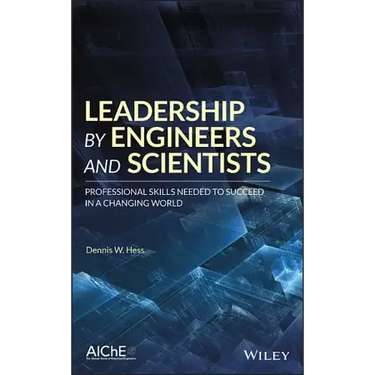 Leadership by Engineers and Scientists: Professional Skills Needed to Succeed in a Changing World