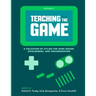 Teaching the Game: A collection of syllabi for game design, development, and implementation, Vol. 2