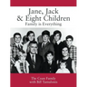 Jane, Jack & Eight Children: Family is Everything