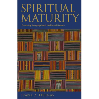 Spiritual Maturity: Preserving Congregational Health and Balance