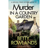 Murder in a Country Garden: A completely addictive English cozy murder mystery
