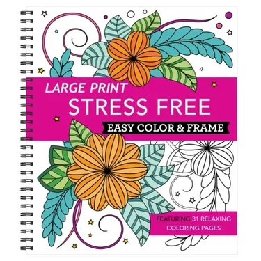 Large Print Easy Color & Frame - Stress Free (Adult Coloring Book)