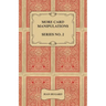 More Card Manipulations - Series No. 2