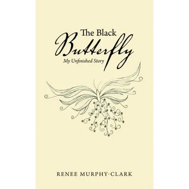 The Black Butterfly: My Unfinished Story