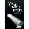 You Can't Win
