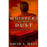 Whispers Out Of The Dust: A Haunted Journey Through The Lost American West