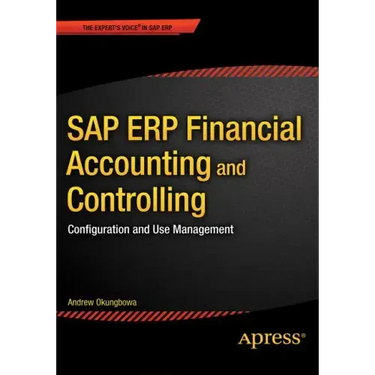 SAP Erp Financial Accounting and Controlling: Configuration and Use Management