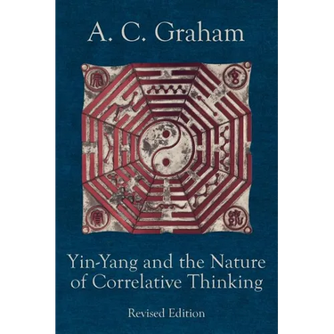 Yin-Yang and the Nature of Correlative Thinking