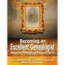 Becoming an Excellent Genealogist: Essays on Professional Research Skills