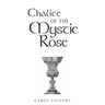 Chalice of the Mystic Rose
