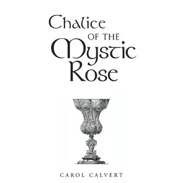 Chalice of the Mystic Rose