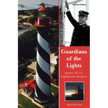 Guardians of the Lights: Stories of U.S. Lighthouse Keepers