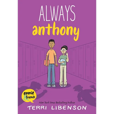 Emmie & Friends: Always Anthony: A Graphic Novel
