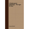 A Shakespeare Anthology - The Ages Of Man