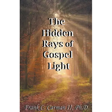 The Hidden Rays of Gospel Light