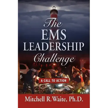 The EMS Leadership Challenge: A Call To Action