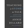 Teaching a Stone to Talk: Expeditions and Encounters