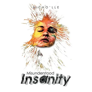 Misunderstood Insanity