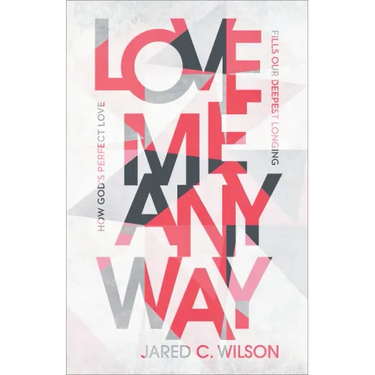 Love Me Anyway