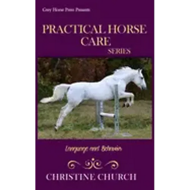 Practical Horse Care: Language and Behavior