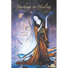 Teachings on Healing from a Spiritual Perspective