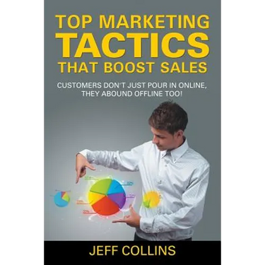 Top Marketing Tactics That Boost Sales: Customers Don't Just Pour in Online, They Abound Offline Too!