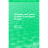 Routledge Revivals: Planning and Urban Growth in Southern Europe (1984)