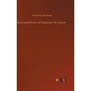 Selected Works of Voltairine De Cleyre