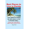 Best Places to Live in Florida - Your Guide for Finding the Best Place to Live in Florida Today