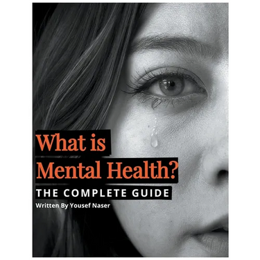 What is Mental Health? The Complete Guide