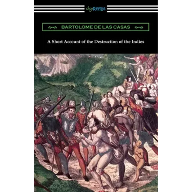 A Short Account of the Destruction of the Indies