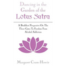 Dancing in the Garden of the Lotus Sutra: A Buddhist Perspective on the Three Gates to Freedom from Alcohol Addiction