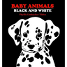 Baby Animals: Black and White