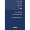Convention Constitutionalism: On the Necessity of Judicial Review by the European Court for European Democratic Governance Volume 33