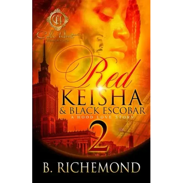 Red Keisha & Black Escobar 2: A Hood Love Story