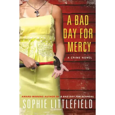 A Bad Day for Mercy: A Crime Novel