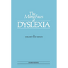 The Many Faces of Dyslexia