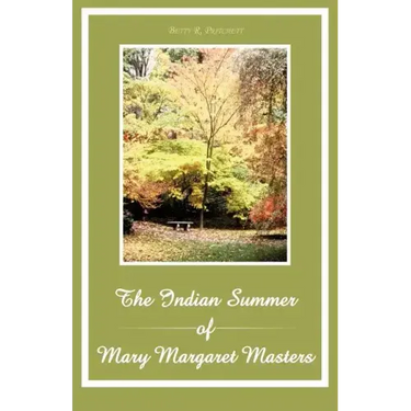 The Indian Summer of Mary Margaret Masters