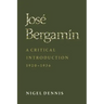 Jos� Bergam�n: A Critical Introduction, 1920-1936
