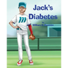 Jack's Diabetes: Dealing with Type 1 Diabetes