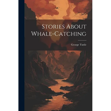 Stories About Whale-catching