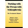 Working with the Person with Schizophrenia