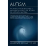 Autism: An Ancient Foe Becomes a Modern Scourge - the return of a stealth bacteria