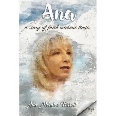 Ana: A Story Of Faith Without Limits