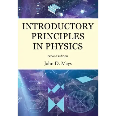 Introductory Principles in Physics
