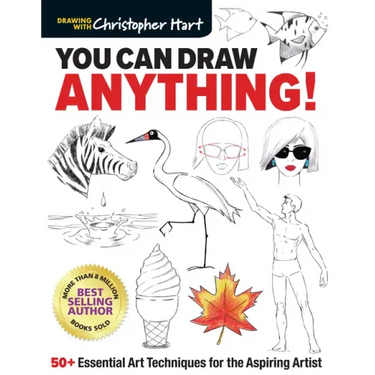 You Can Draw Anything!: 50+ Essential Art Techniques for the Aspiring Artist