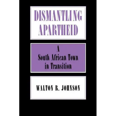 Dismantling Apartheid