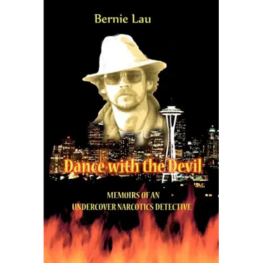Dance with the Devil: Memoirs of an Undercover Narcotics Detective